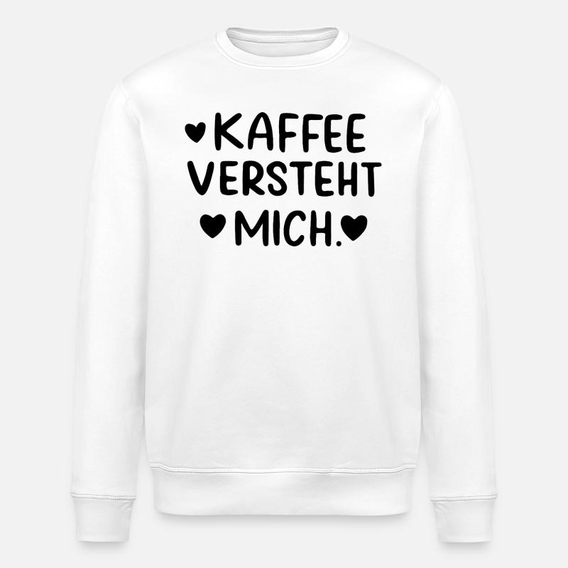 Kaffee Versteht Mich Morgenmuffel Koffeinjunkie - Stanley/Stella Unisex Bio-Sweatshirt ROLLER - Weiß