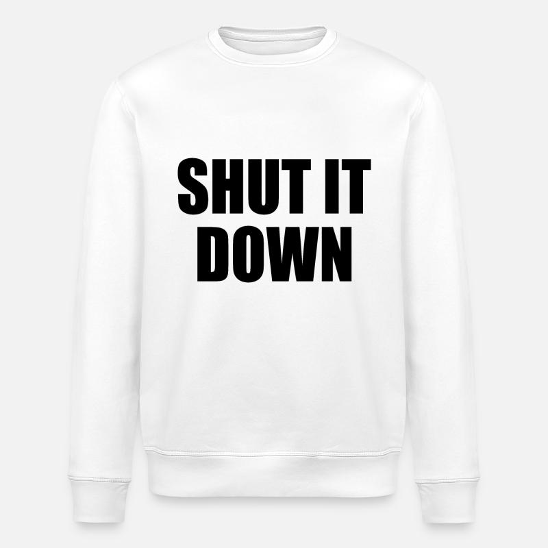Shut it down - Stanley/Stella ROLLER Unisex Organic Sweatshirt - white