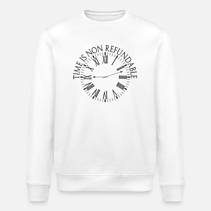 Le temps n’est pas remboursable - Sweat bio ROLLER Stanley/Stella Unisexe - blanc