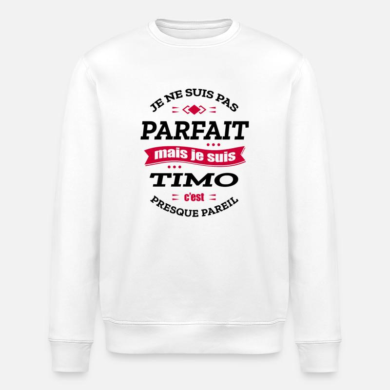 TIMO PARFAIT - PRENOM TIMO - Sweat bio ROLLER Stanley/Stella Unisexe - blanc