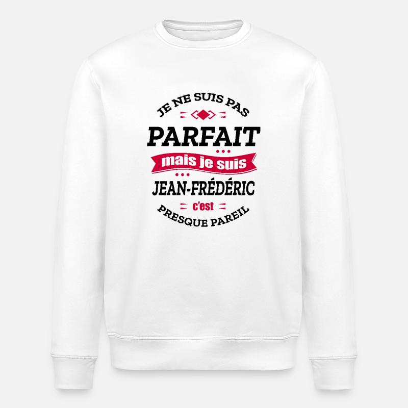 JEAN-FRÉDÉRIC PARFAIT - PRENOM JEAN-FRÉDÉRIC - Sweat bio ROLLER Stanley/Stella Unisexe - blanc