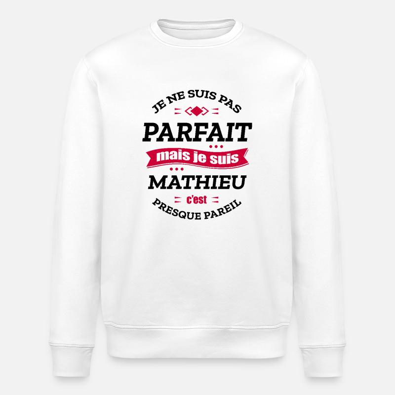 MATHIEU PARFAIT - PRENOM MATHIEU - Sweat bio ROLLER Stanley/Stella Unisexe - blanc