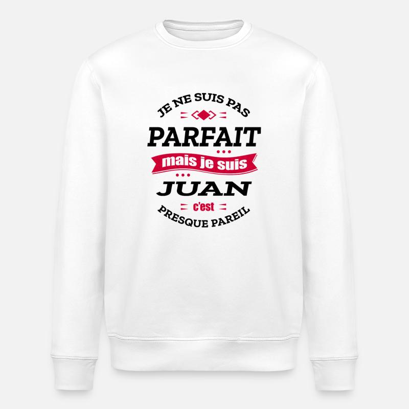 JUAN PARFAIT - PRENOM JUAN - Sweat bio ROLLER Stanley/Stella Unisexe - blanc