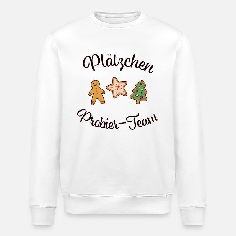 "PLÄTZCHEN - PROBIER - TEAM" Weihnachten backen - Stanley/Stella Unisex Bio-Sweatshirt ROLLER - Weiß