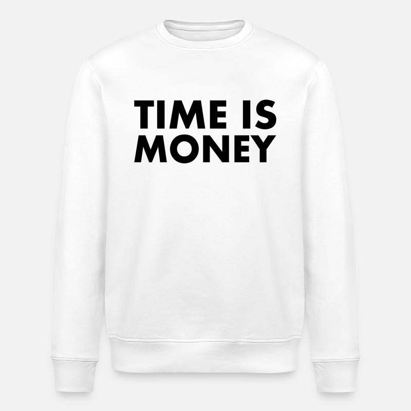 Time is money - Stanley/Stella Unisex Bio-Sweatshirt ROLLER - Weiß