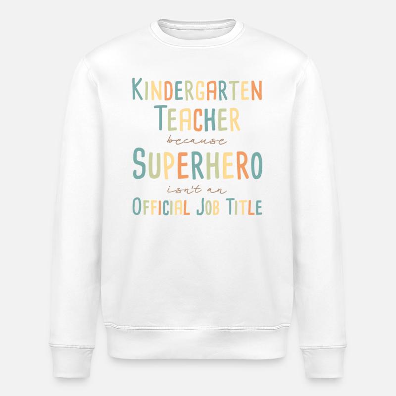 Kindergarten teacher Superhero - Stanley/Stella Unisex Bio-Sweatshirt ROLLER - Weiß