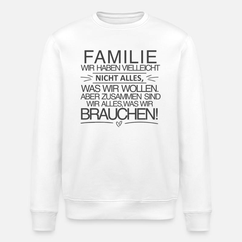Famille - Ensemble, nous sommes tout - Sweat bio ROLLER Stanley/Stella Unisexe - blanc