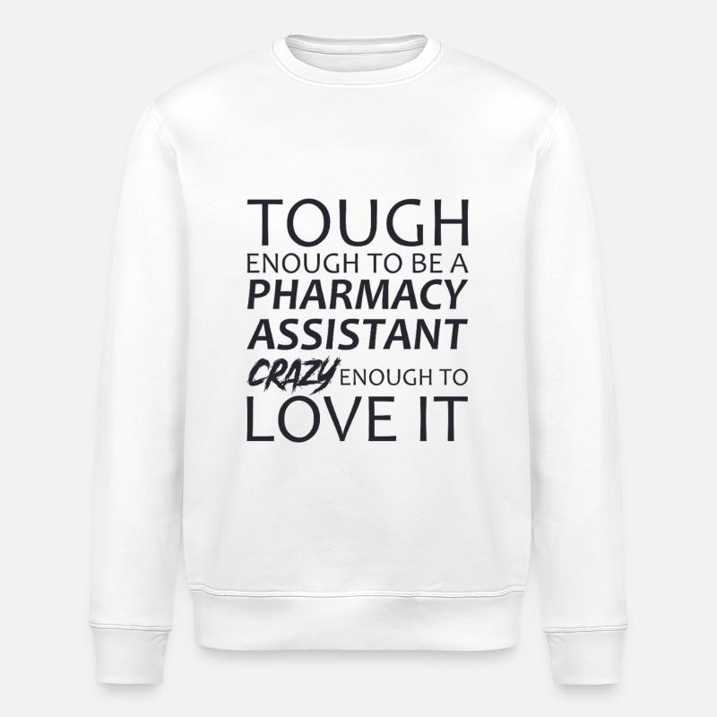 Pharmacy assistant Crazy - Stanley/Stella Unisex Bio-Sweatshirt ROLLER - Weiß