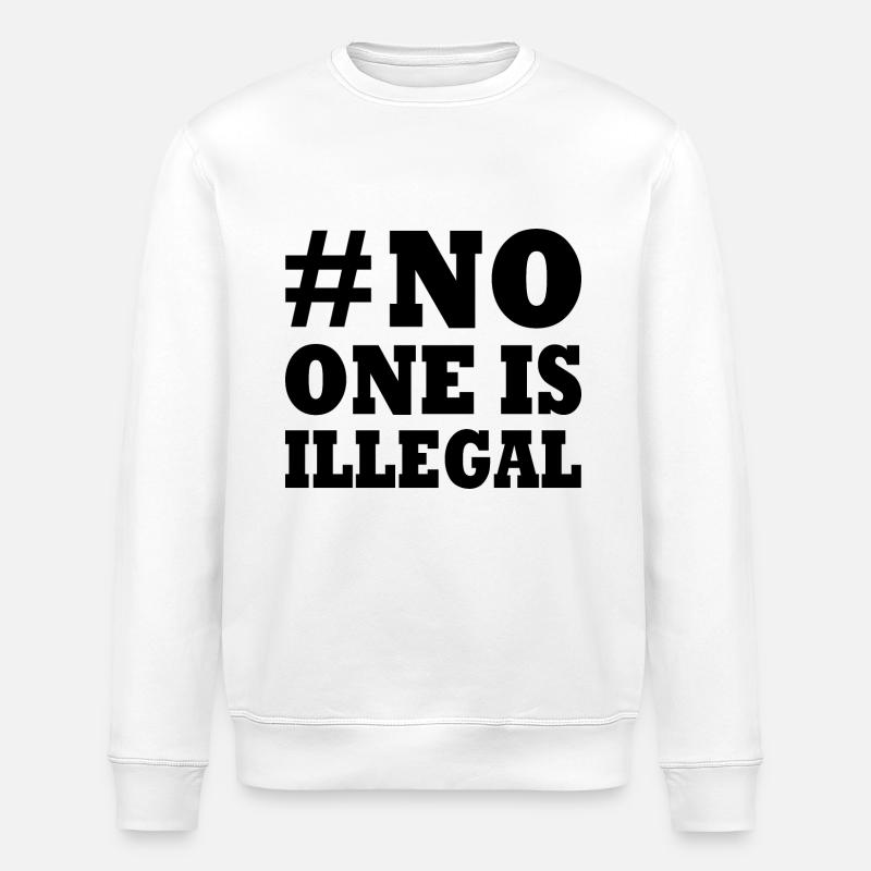 no one is illegal - Sweat bio ROLLER Stanley/Stella Unisexe - blanc