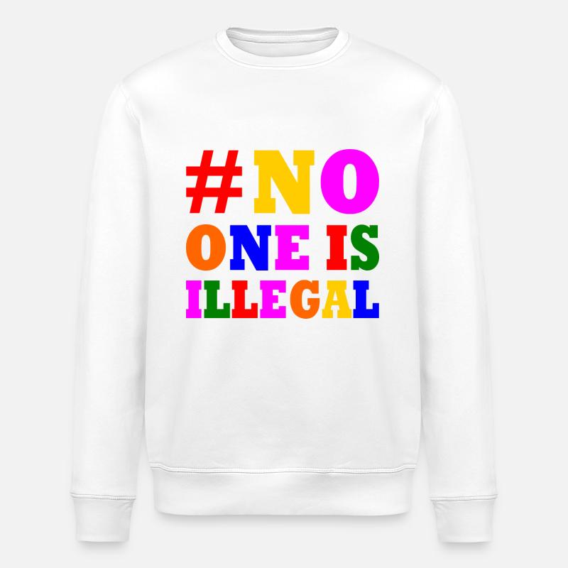 No one is illegal - Sweat bio ROLLER Stanley/Stella Unisexe - blanc