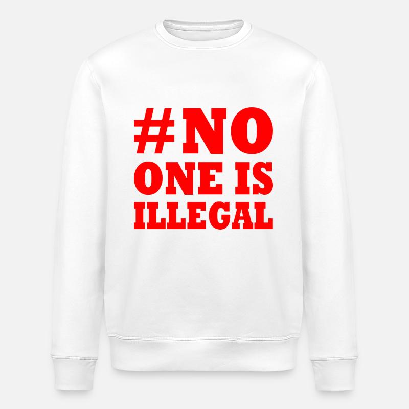 No one is illegal - Stanley/Stella ROLLER Unisex Organic Sweatshirt - white