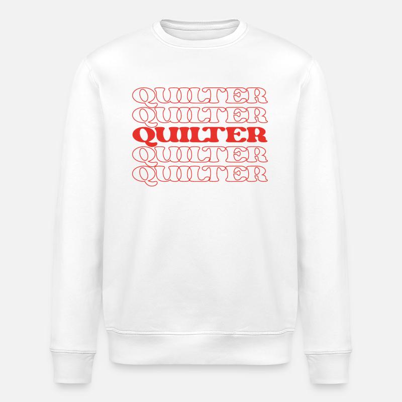 Quilter, Näher, Quiltarbeiter, Quiltmaker, Quiltexperte - Stanley/Stella Unisex Bio-Sweatshirt ROLLER - Weiß
