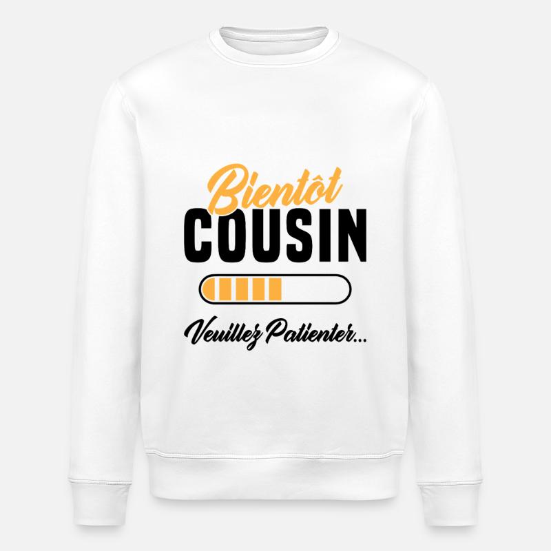 soon cousin please wait - Stanley/Stella ROLLER Unisex Organic Sweatshirt - white