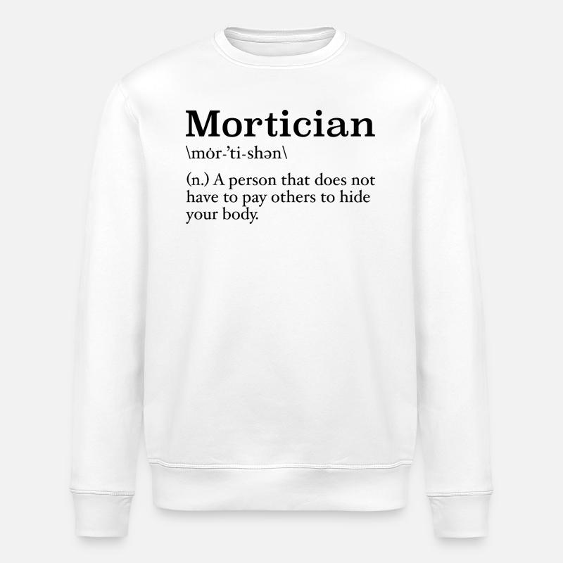 Bestatter Definition Studentin der Leichenkunde - Stanley/Stella Unisex Bio-Sweatshirt ROLLER - Weiß