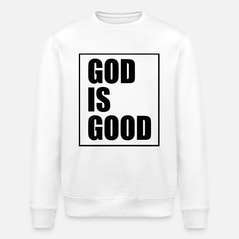 God is good - Sweat bio ROLLER Stanley/Stella Unisexe - blanc