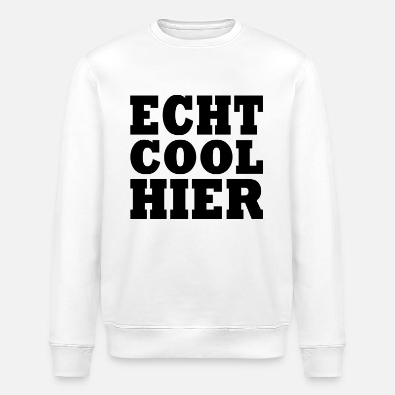 Echt cool hier - Stanley/Stella Unisex Bio-Sweatshirt ROLLER - Weiß