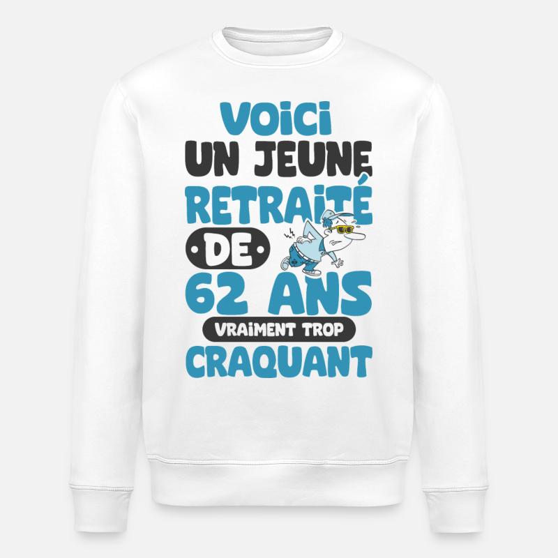 jeune retraité de 62 ans - Sweat bio ROLLER Stanley/Stella Unisexe - blanc