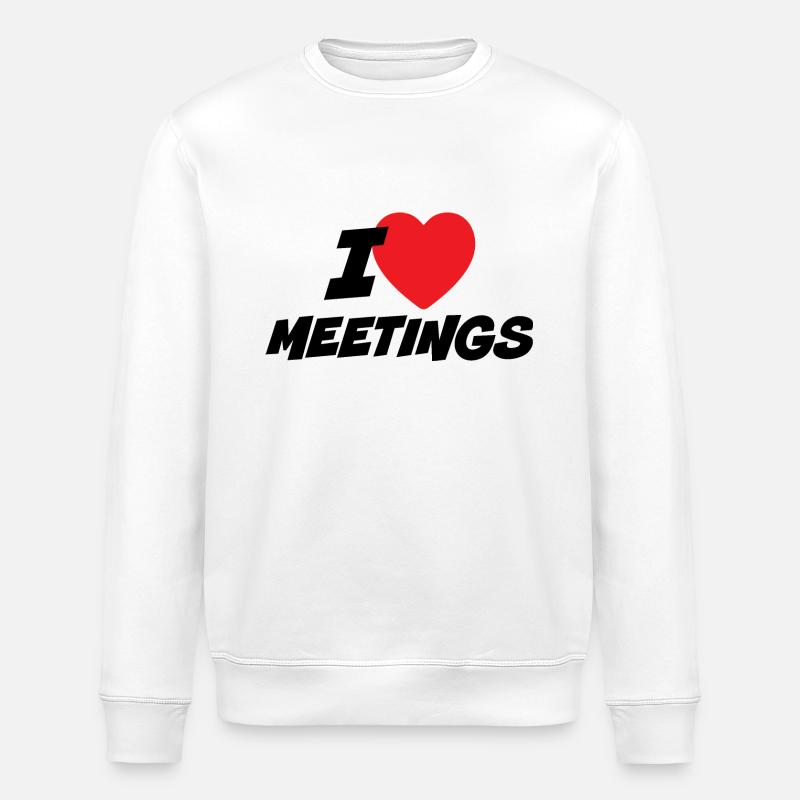 Ich liebe Meetings - Stanley/Stella Unisex Bio-Sweatshirt ROLLER - Weiß