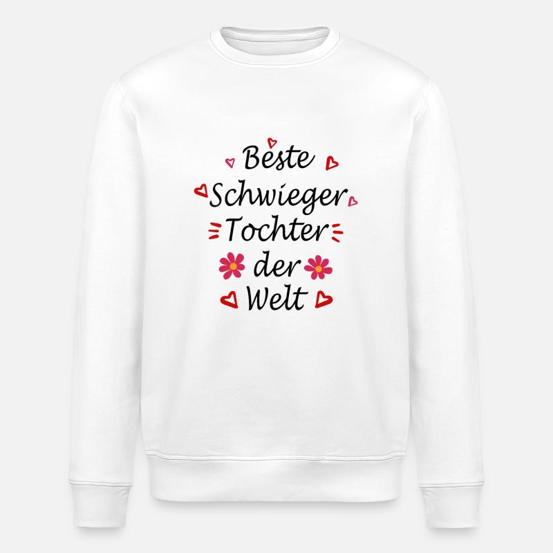 Schwiegertochter Geschenk - Stanley/Stella Unisex Bio-Sweatshirt ROLLER - Weiß