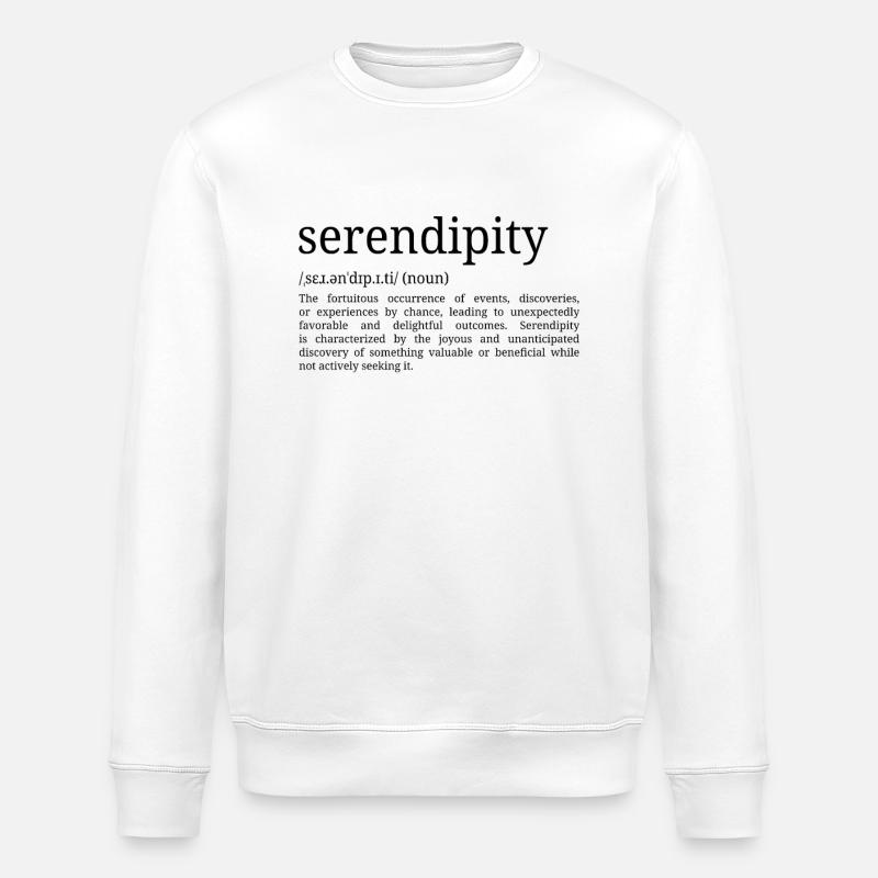 Serendipity - Dictionary Definition - Stanley/Stella ROLLER Unisex Organic Sweatshirt - white