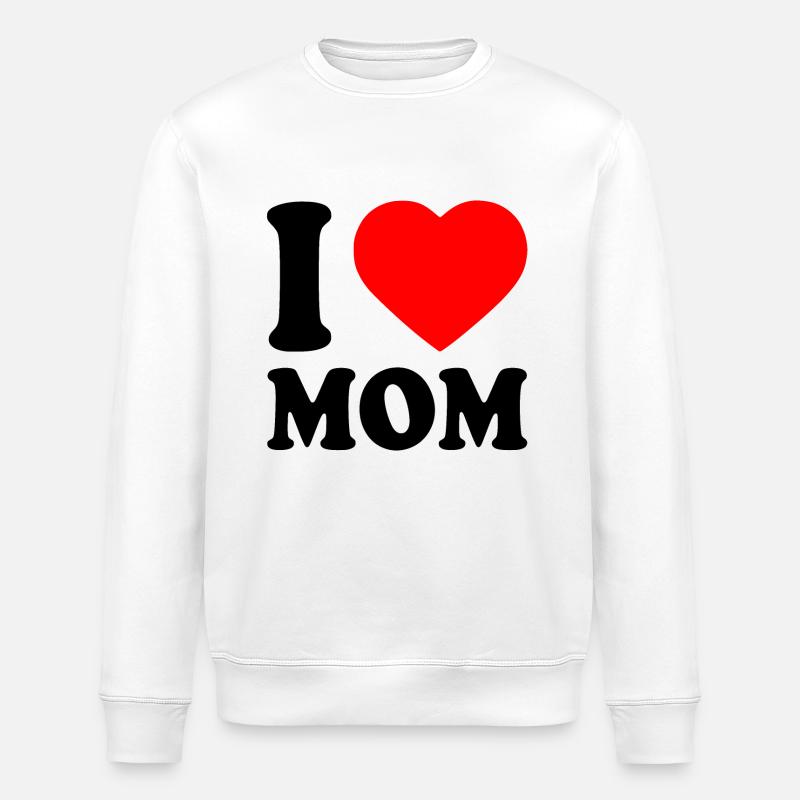 I love mom - Sweat bio ROLLER Stanley/Stella Unisexe - blanc