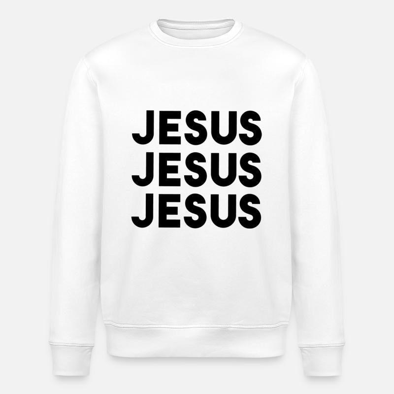 Jesus Jesus Jesus - Stanley/Stella ROLLER Unisex Organic Sweatshirt - white