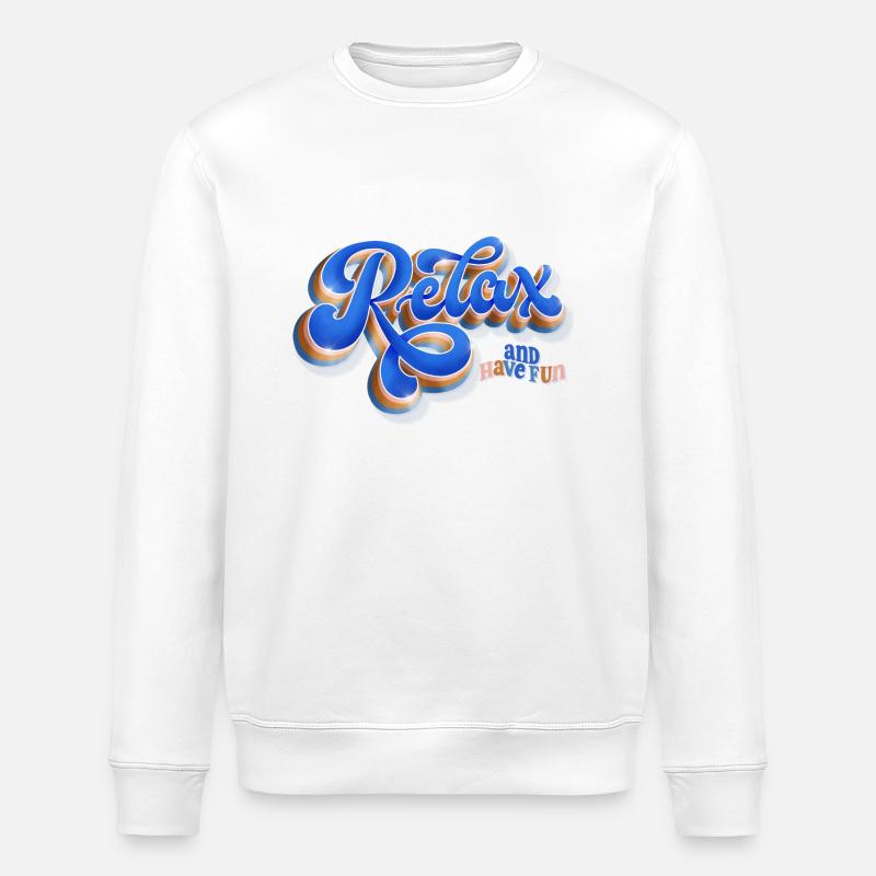 Détendez-vous et amusez-vous - Sweat bio ROLLER Stanley/Stella Unisexe - blanc