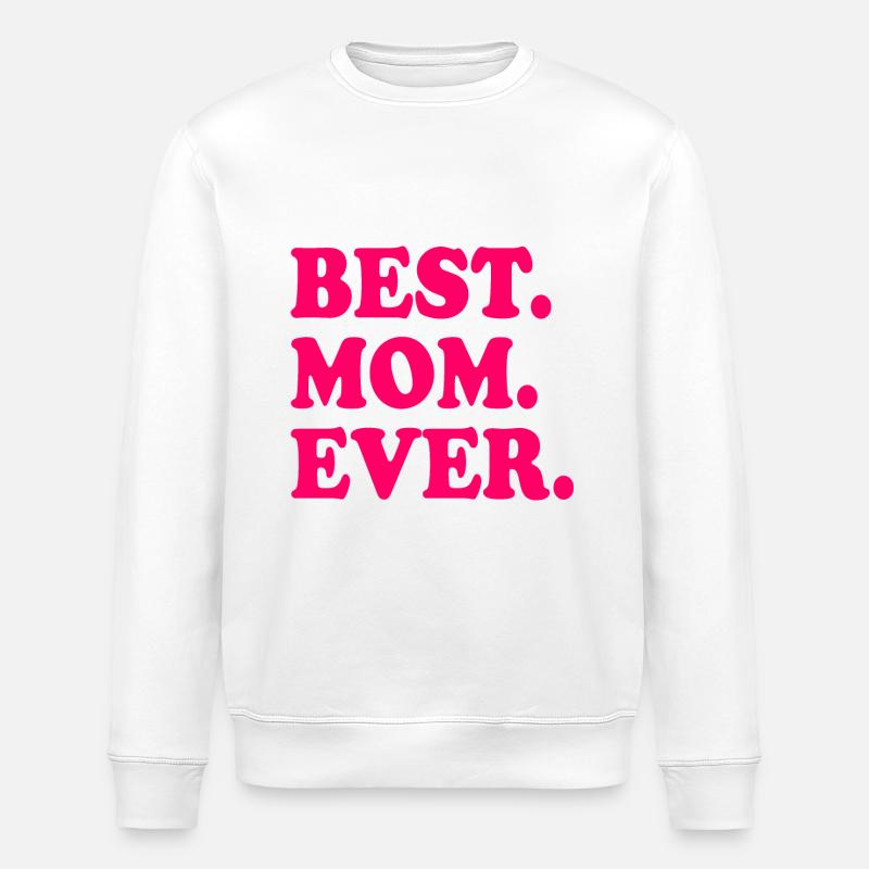 Best mom ever - Stanley/Stella Unisex Bio-Sweatshirt ROLLER - Weiß