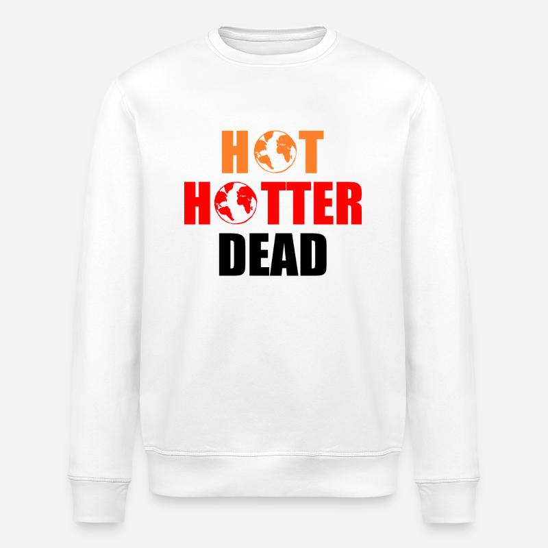 Hot hotter dead - Sweat bio ROLLER Stanley/Stella Unisexe - blanc