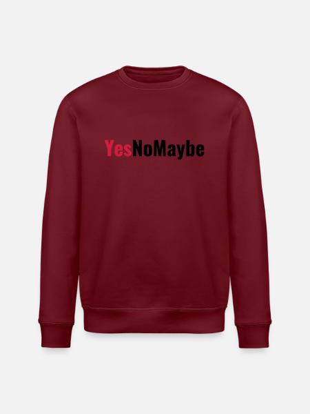Yes No Maybe Engagement Proposal - Stanley/Stella ROLLER Unisex Organic Sweatshirt - white