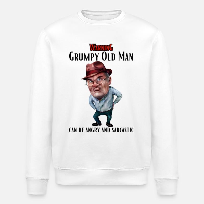 Warning Grumpy Old Man - Stanley/Stella ROLLER Unisex Organic Sweatshirt - white