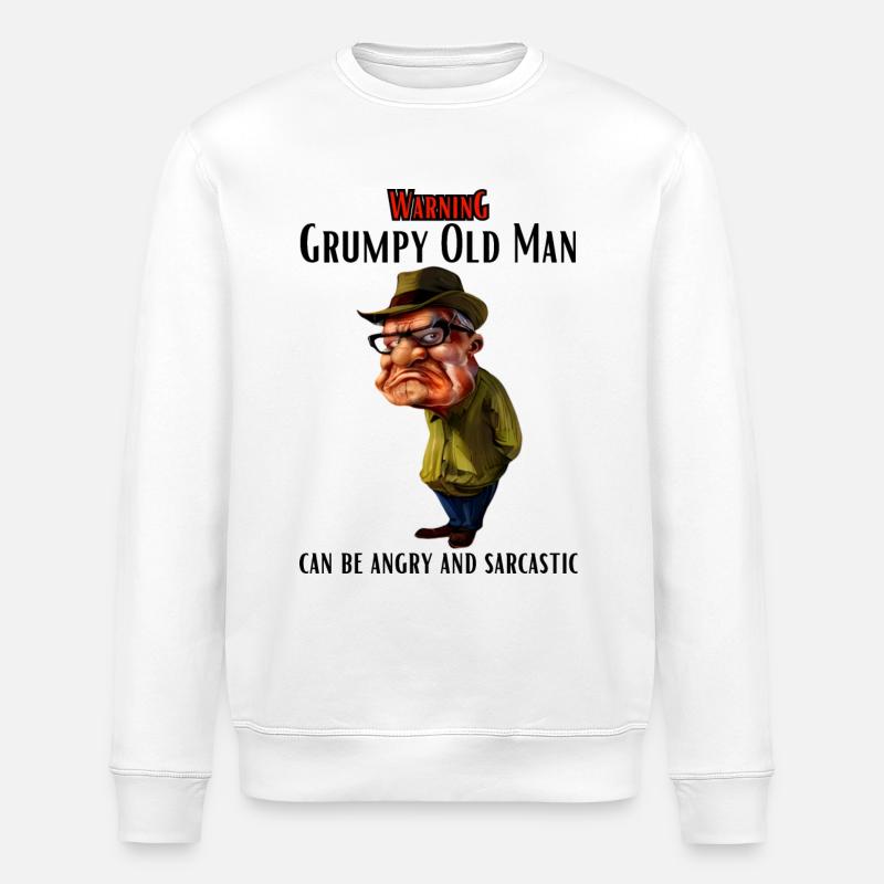 Warning Grumpy Old Man - Stanley/Stella ROLLER Unisex Organic Sweatshirt - white