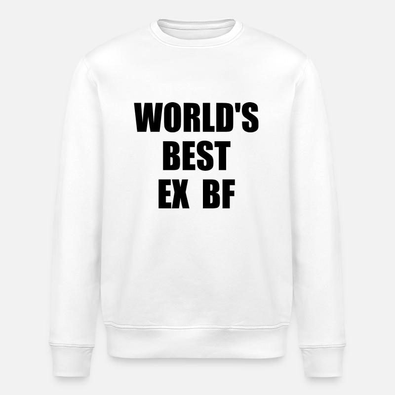 world's best ex bf - Stanley/Stella ROLLER Unisex Organic Sweatshirt - white