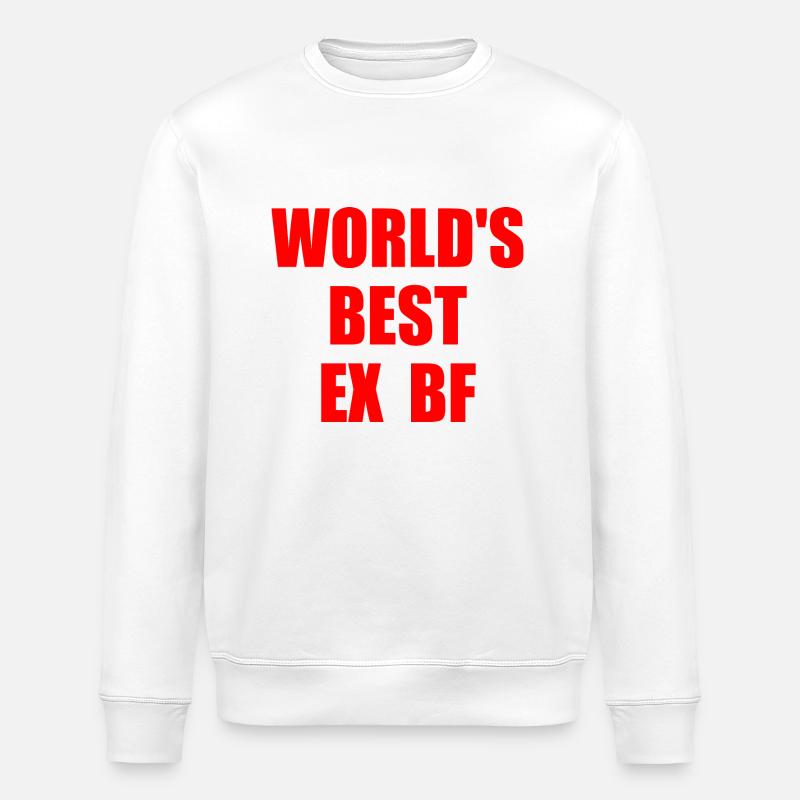 worlds best ex bf - Stanley/Stella ROLLER Unisex Organic Sweatshirt - white