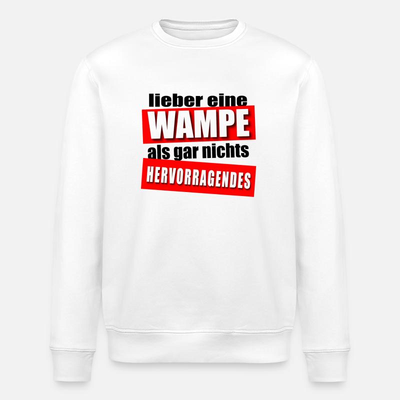 Lieber eine Wampe! - Stanley/Stella Unisex Bio-Sweatshirt ROLLER - Weiß