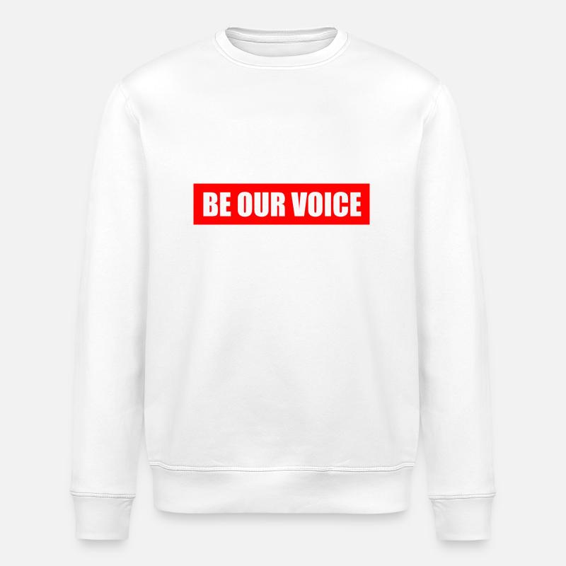 Be our voice - Sweat bio ROLLER Stanley/Stella Unisexe - blanc