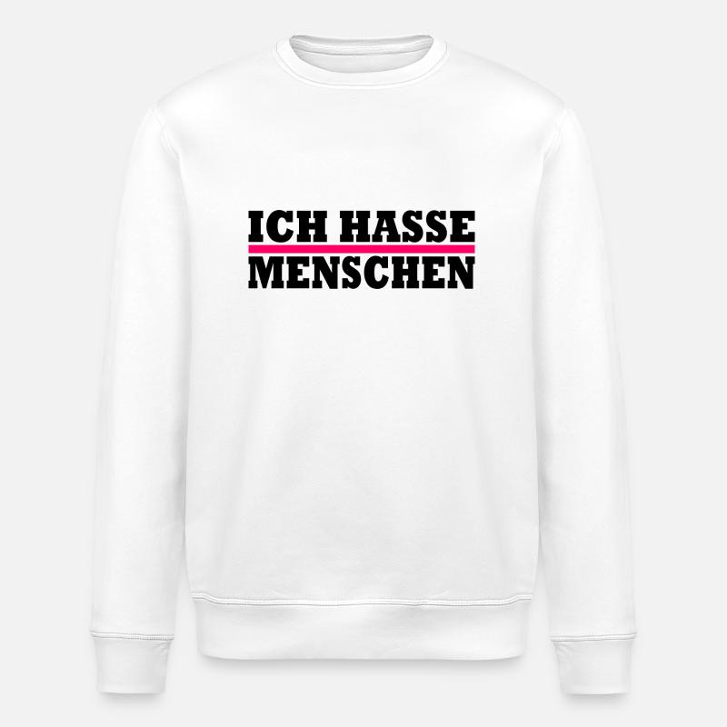 Ich hasse menschen - Stanley/Stella Unisex Bio-Sweatshirt ROLLER - Weiß