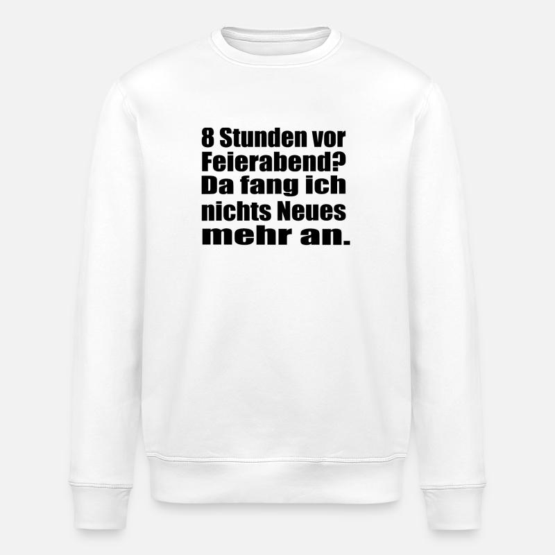 Endlich Feierabend ! - Stanley/Stella Unisex Bio-Sweatshirt ROLLER - Weiß