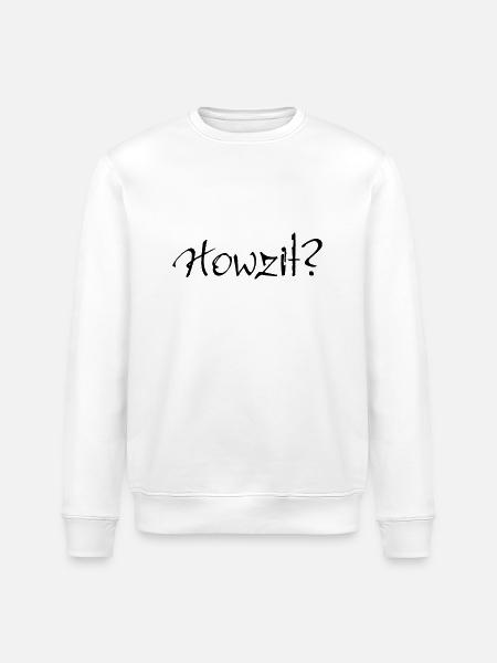 Howzit? - Stanley/Stella Unisex Bio-Sweatshirt ROLLER - Weiß