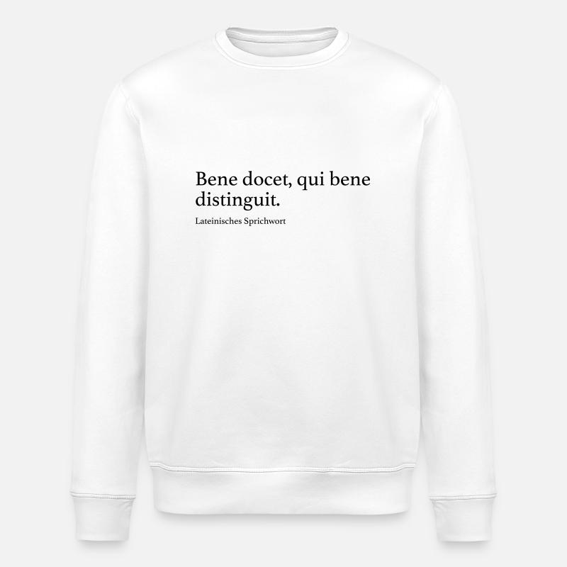 Bene docet, qui bene distinguit. - Stanley/Stella Unisex Bio-Sweatshirt ROLLER - Weiß