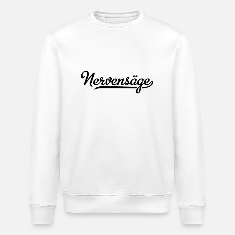 Nervensäge - Stanley/Stella Unisex Bio-Sweatshirt ROLLER - Weiß