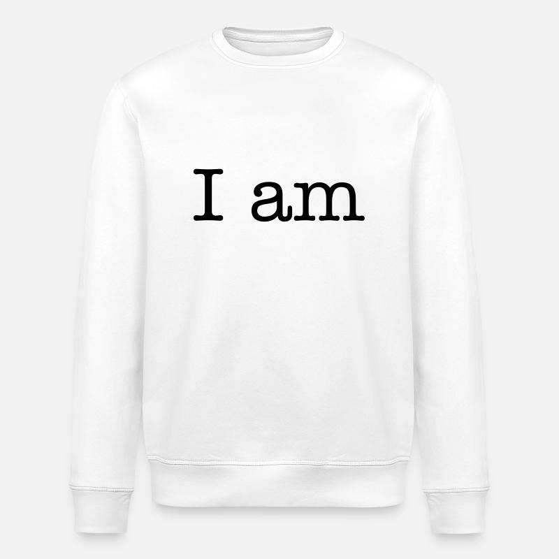 I am - Stanley/Stella ROLLER Unisex Organic Sweatshirt - white