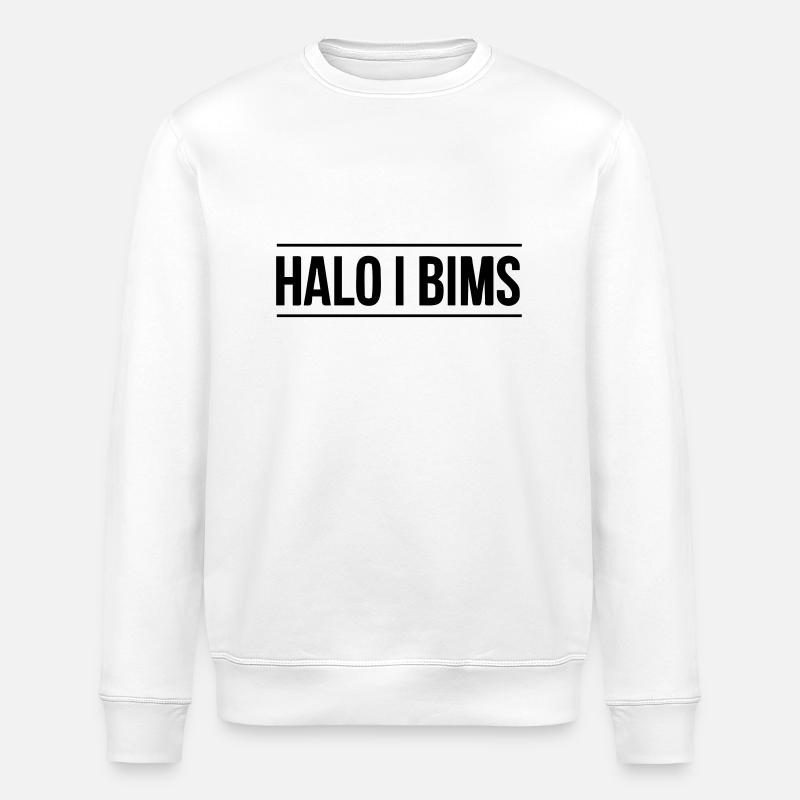 halo i bims - Stanley/Stella Unisex Bio-Sweatshirt ROLLER - Weiß