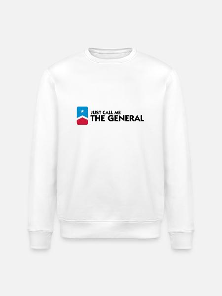 Just call me the General - Stanley/Stella ROLLER Unisex Organic Sweatshirt - white