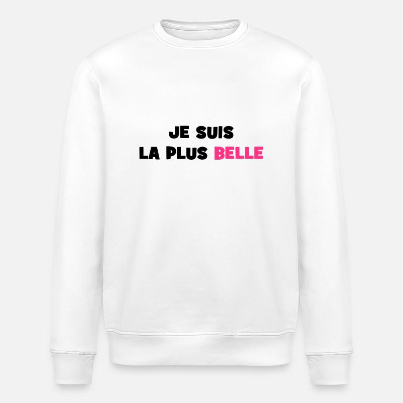 Je suis la plus belle - Sweat bio ROLLER Stanley/Stella Unisexe - blanc