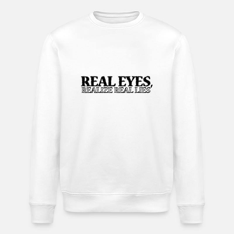Real Eyes Realize Real... - Stanley/Stella Unisex Bio-Sweatshirt ROLLER - Weiß