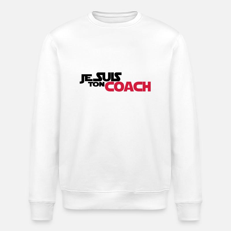 JE SUIS Ton coach - Sweat bio ROLLER Stanley/Stella Unisexe - blanc