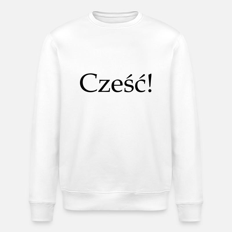 Cześć - Hallo - Stanley/Stella Unisex Bio-Sweatshirt ROLLER - Weiß