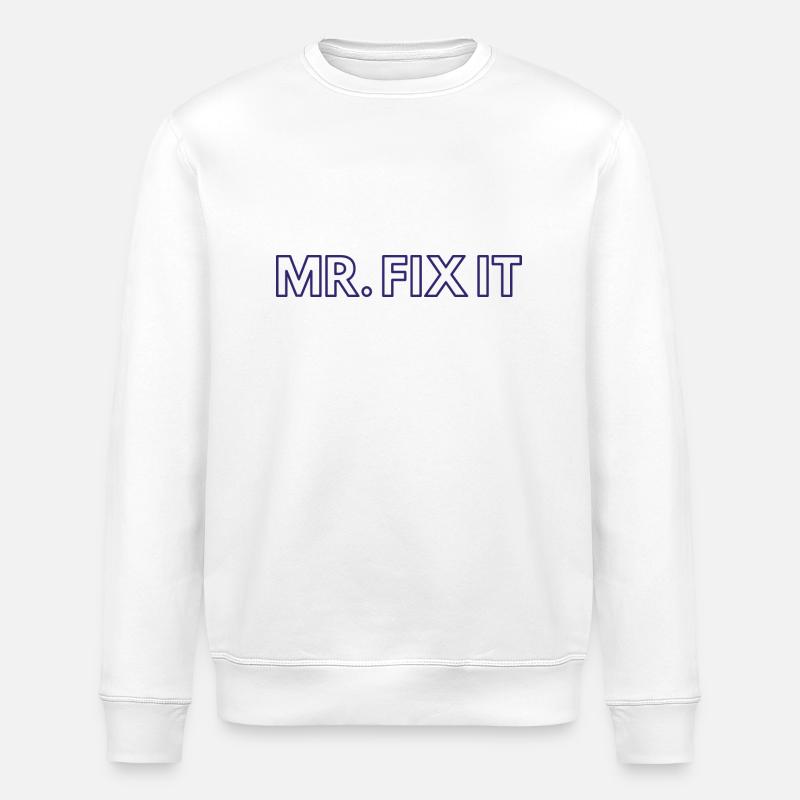 Mr Fix it - Stanley/Stella Unisex Bio-Sweatshirt ROLLER - Weiß