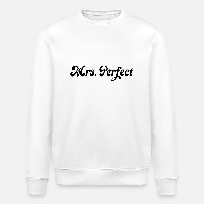 Mrs. perfect - Stanley/Stella Unisex Bio-Sweatshirt ROLLER - Weiß
